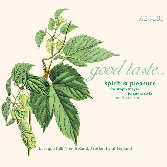 GOOD TASTE/ SPIRIT & PLEASURE [좋은 취향: 잉글랜드, 스코틀랜드, 아일랜드의 옛 노래와 춤곡 - 스피리트 & 플레저]