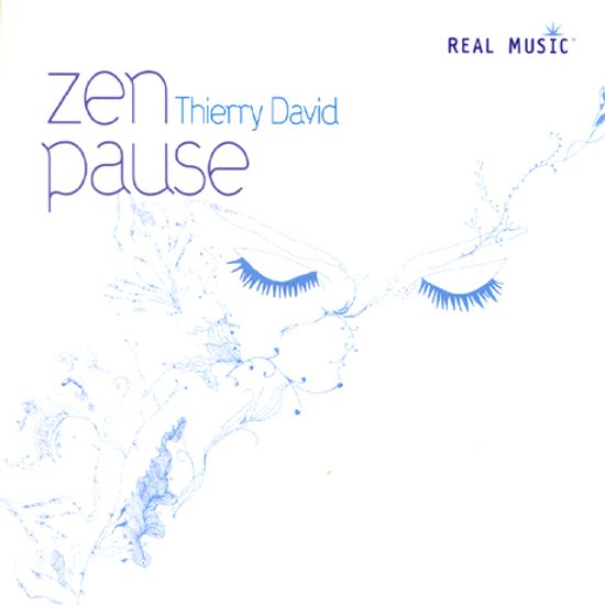 ZEN PAUSE [REAL MUSIC]