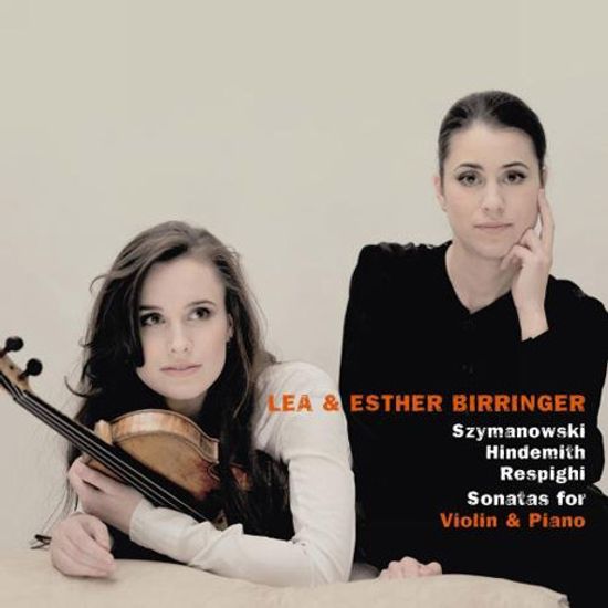 SONATAS FOR VIOLIN & PAINO/ LEA BIRRINGER, ESTHER BIRRINGER [시마노프스키, 힌데미트, 레스피기:  바이올린 소나타 - 비링거 자매]
