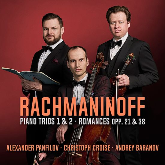 PIANO TRIOS 1 & 2, ROMANCES/ CHRISTOPH CROISE [라흐마니노프: 피아노 트리오 1번, 2번, 가곡 편곡 - 크리스토프 크루아제]