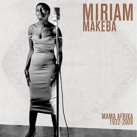 MIRIAM MAKEBA 1932-2008