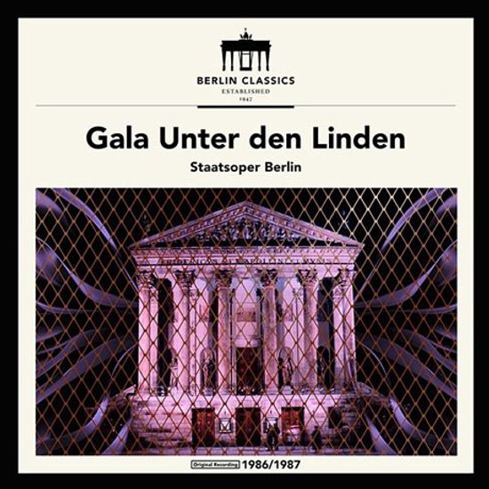 GALA UNTER DEN LINDEN/ OTMAR SUITNER, HEINZ FRICKE, SIEGFRIED LORENZ [운터 덴 린덴 갈라: 오페라 하이라이트 - 모차르트, 베토벤, 바그너, 베버, 슈트라우스]