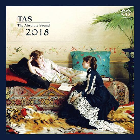 TAS 2018: THE ABSOLUTE SOUND [SACD HYBRID]