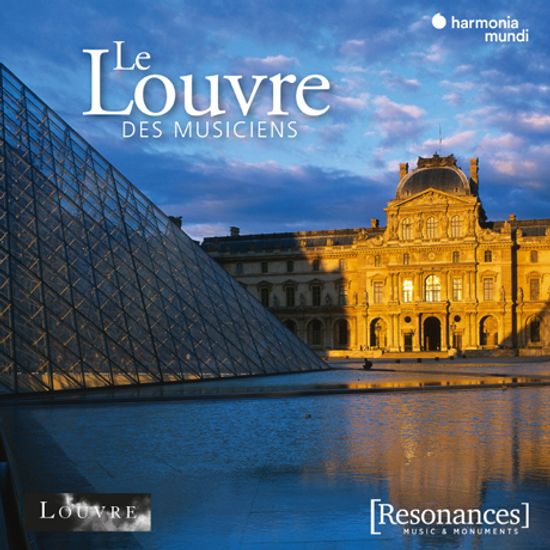 LE LOUVRE DES MUSICIENS [르브르 박물관과 음악가들]