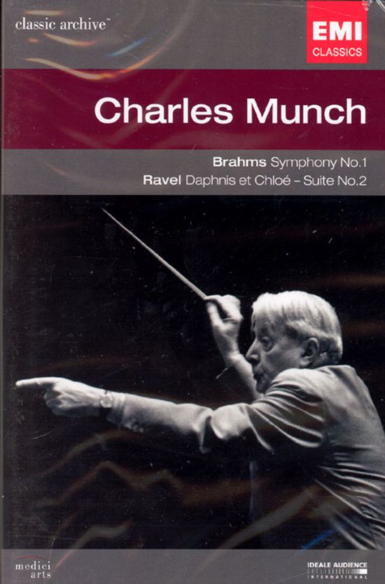 샤를 뮌슈: 브람스 교향곡 1번, 라벨 다프니스와 클로에 [CHARLES MUNCH: BRAHMS SYMPHONY NO.1, RAVEL DAPHINIS ET CHLOE]