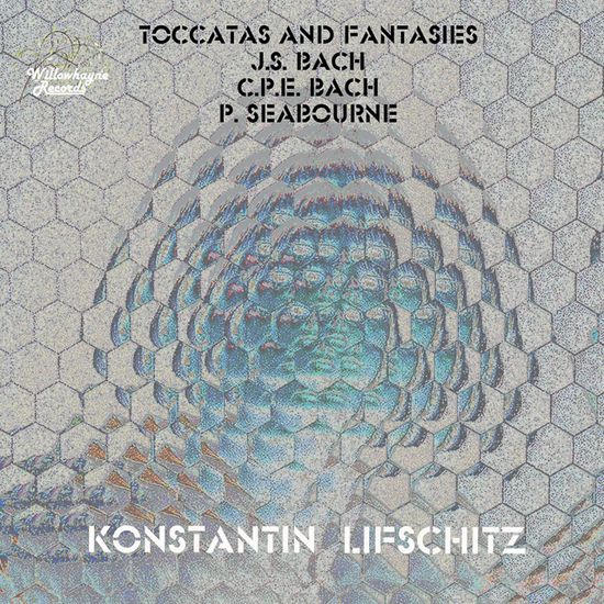 TOCCATAS AND FANTASIES/ KONSTANTIN LIFSCHITZ [바흐, 시번: 토카타와 환상곡 - 콘스탄틴 리프쉬츠]