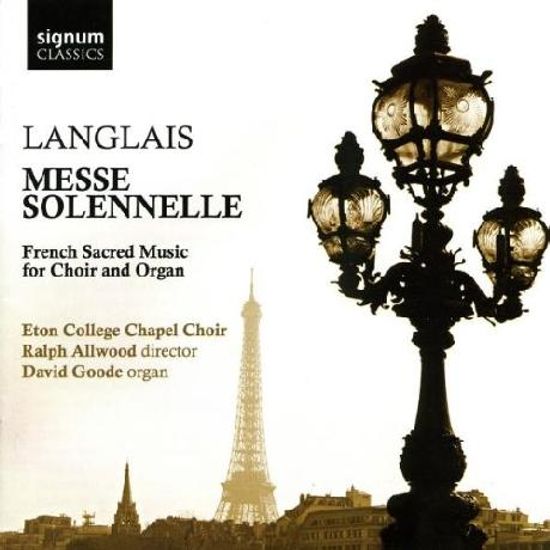 MESSE SOLENNELLE/ ETON COLLEGE CHAPEL, DAVID GOODE [20세기 프랑스 합창, 오르간 작품집 - 이튼 컬리지 채플 합창단]