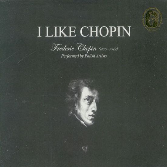 I LIKE CHOPIN VOL.1 [PERFORMED BY POLISH ARTISTS]