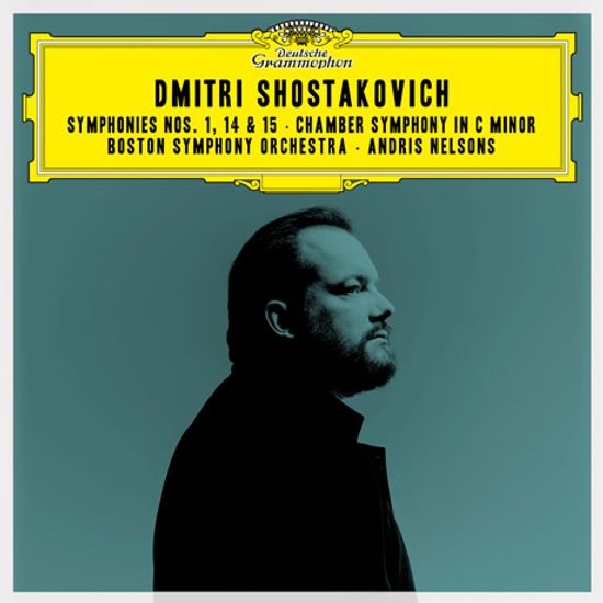 SYMPHONIES NOS.1, 14 & 15, CHAMBER SYMPHONY/ ANDRIS NELSONS [쇼스타코비치: 교향곡 1, 14, 15번, 체임버 심포니 - 안드리스 넬손스]