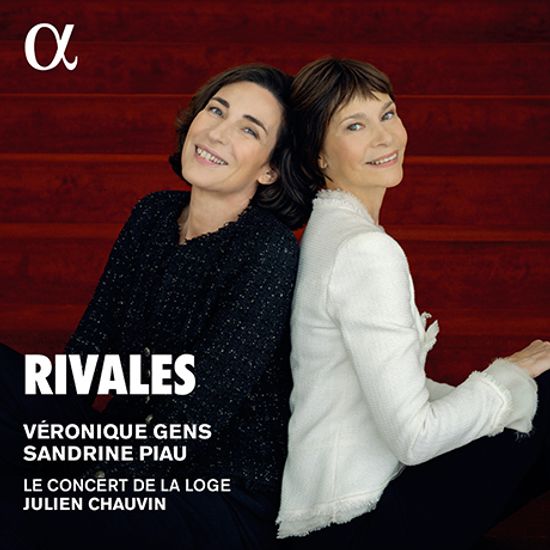 RIVALES/ JULIEN CHAUVIN [몽시니, 에델만, 글루크 외: 상드린 피오와 베로니크 장이 부르는 아리아와 이중창 - 쥘리앙 쇼뱅]