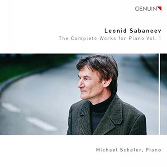 THE COMPLETE WORKS FOR PIANO VOL.1/ MICHAEL SCHAFER [레오니드 사바네예프: 피아노 작품 전집 1]