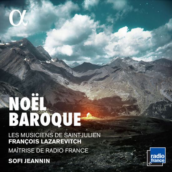NOEL BAROQUE/ LES MUSICIENS DE SAINT-JULIEN, FRANCOIS LAZAREVITCH [레 뮈지시엥 드 생-줄리엥 & 메트리즈 드 라디오 프랑스 합창단: 노엘 바로크]