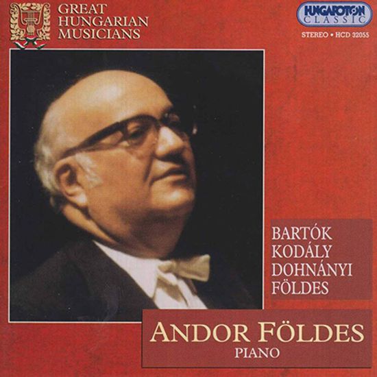 GREAT HUNGARIAN MUSICIANS - BARTOK, KODALY, DOHNANYI, FOLDES [바르톡, 코다이, 도흐나니, 폴데시: 피아노 작품집 - 언도르 폴데시]