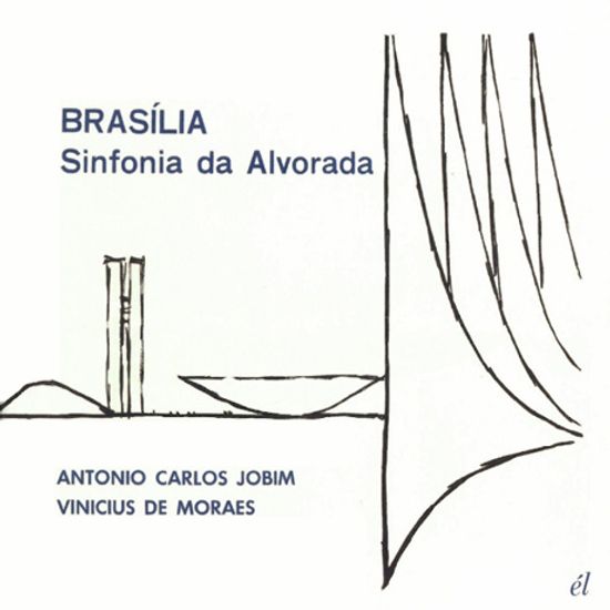 BRASILIA: SINFONIA DA ALVORADA