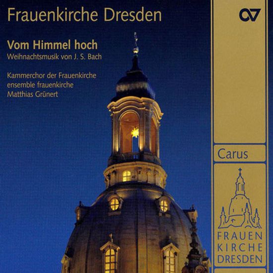 FRAUENKIRCHE DRESDEN/ WEIHNACHTSMUSIK VON J.S. BACH