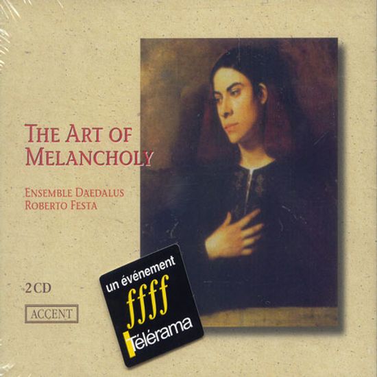 THE ART OF MELANCHOLY/ ENSEMBLE DAEDALUS/ ROBERTO FESTA