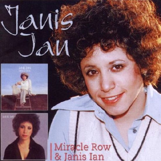 MIRACLE ROW & JANIS IAN