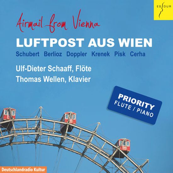 LUFTPOST AUS WIEN: SCHUBERT, BERLIOZ, DOPPLER, KRENEK, PISK, CERHA/ ULF-DIETER SCHAAFF, THOMAS WELLEN [울프-디터 샤프: 플룻 작품집 - 슈베르트: <시든꽃> 변주곡 외]