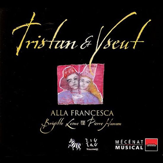 TRISTAN ET YSEUT/ ALLA FRANCESCA [바그너: 트리스탄과 이졸데 - 알라 프란체스카 앙상블]