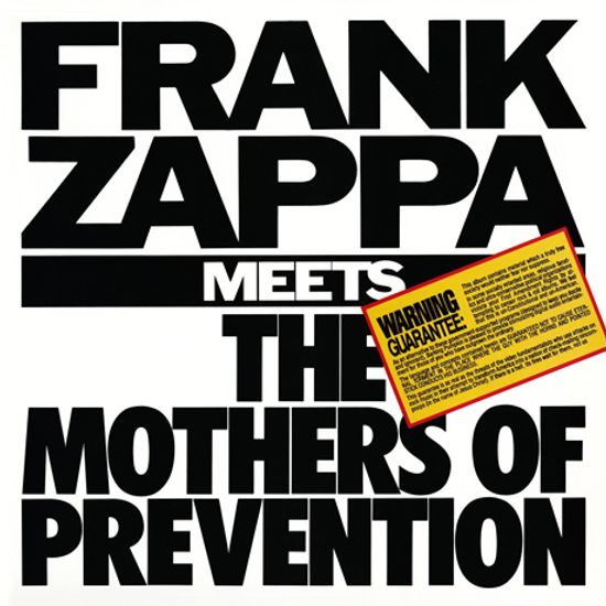 FRANK ZAPPA MEETS THE MOTHERS OF PREVENTION [2012 REISSUE]
