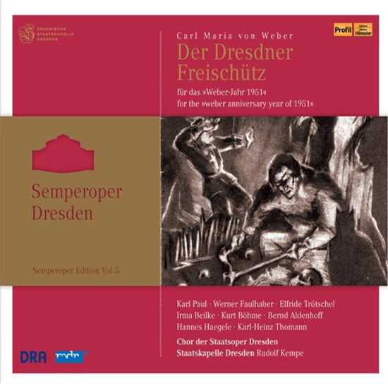 DER FREISCHUTZ/ RUDOLF KEMPE [SEMPEROPER EDITION VOL.5]