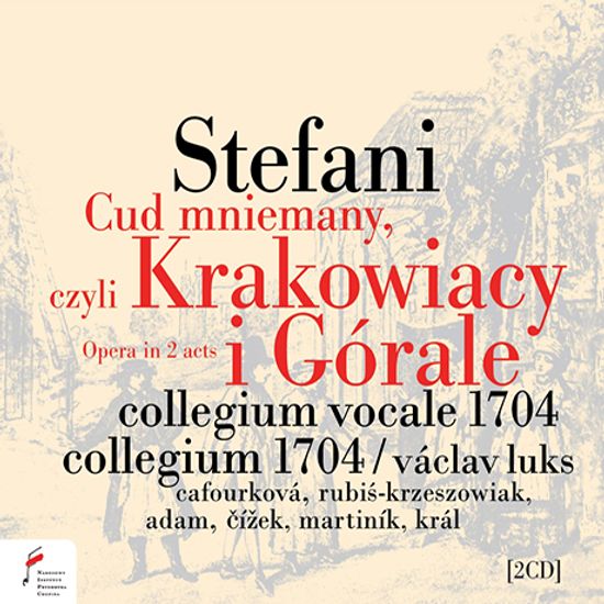 CUD MNIEMANY, CZYLI KRAKOWIACY I GORALE/ VACLAV LUKS [얀 스테파니: 오페라 <이른바 기적, 혹은 크라코프 사람과 하일랜드 사람>| 바츨라프 룩스]