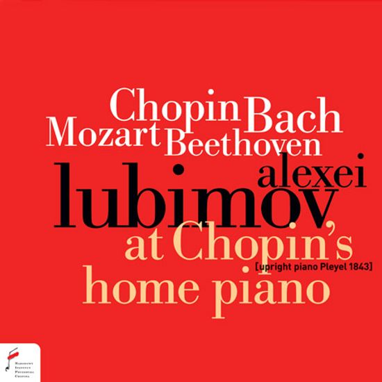 AT CHOPIN`S HOME PIANO [쇼팽의 가정 피아노: 쇼팽, 베토벤, 바흐, 모차르트 - 알렉세이 루비모프]