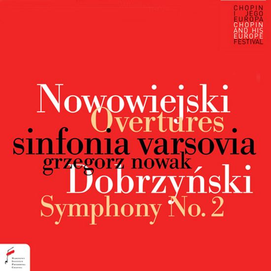 OVERTURES & SYMPHONY NO.2/ GRZEGORZ NOWAK [노보비에이스키: 발레와 오페라 서곡, 도브르친스키: 교향곡 2번 - 그제고시 노바크]