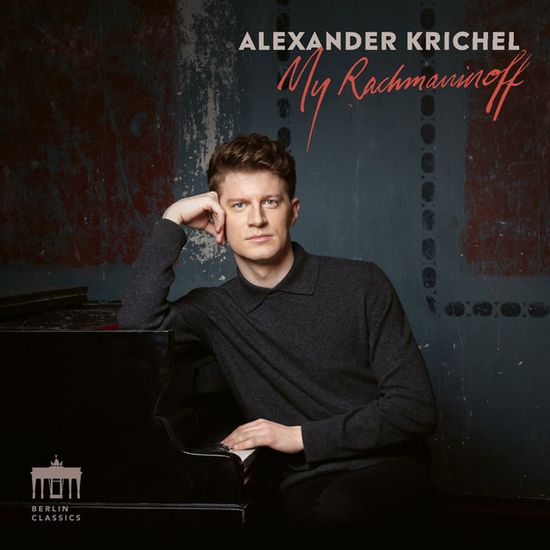MY RACHMANINOFF/ ALEXANDER KRICHEL [라흐마니노프: 코렐리 변주곡, 회화적 연습곡, 프렐류드 - 알렉산더 크리헬]