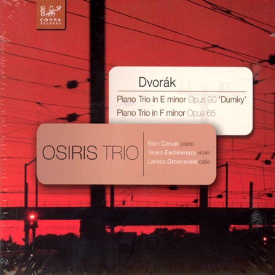 DUMKY TRIO & PIANO TRIO OPUS 65/ OSIRIS TRIO