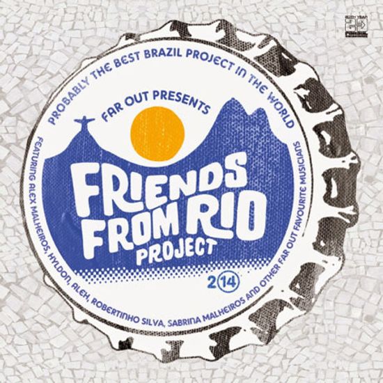 FAR OUT PRESENTS FRIENDS FROM RIO PROJECT