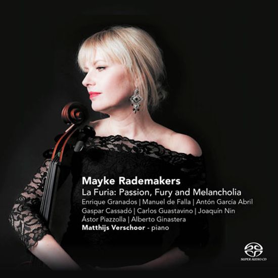 LA FURIA: PASSION, FURY AND MELANCHOLIA/ MAYKE RADEMAKERS, MATTHIJS VERSCHOOR [SACD HYBRID] [스페인 & 라틴 아메키라 첼로 작품집:  분노-열정 & 분노-멜랑콜리아]