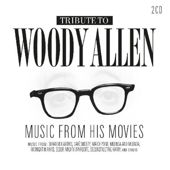 TRIBUTE TO WOODY ALLEN: MUSIC FROM HIS MOVIES