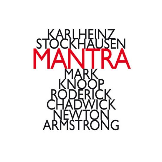 MANTRA/ MARK KNOOP, RODERICK CHADWICK, NEWTON ARMSTRONG [슈톡하우젠: 만트라 - 누프, 채드윅, 암스트롱]