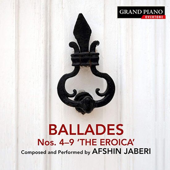 BALLADES NOS.4-9 ”THE EROICA” [자베리: <영웅> 발라드 4-9번]