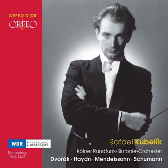 DVORAK, HAYDN, MENDELSSOHN, SCHUMANN [라파엘 쿠벨릭: 드보르작, 하이든, 멘델스존, 슈만]