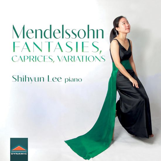 FANTASIES, CAPRICES,VARIATIONS/ SHIHYUN LEE [멘델스존: 환상곡과 광시곡, 변주곡 - 이시현]