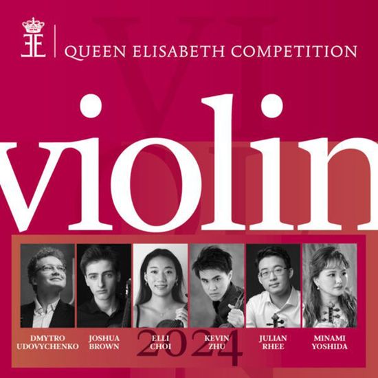2024 QUEEN ELISABETH COMPETITION: VIOLINE [2024년 퀸 엘리자베스 콩쿠르: 바이올린]