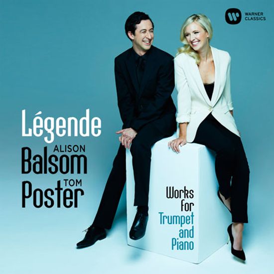 LEGENDE: WORKS FOR TRUMPET AND PIANO/ TOM POSTER [알리슨 발솜: 트럼펫을 위한 전설]
