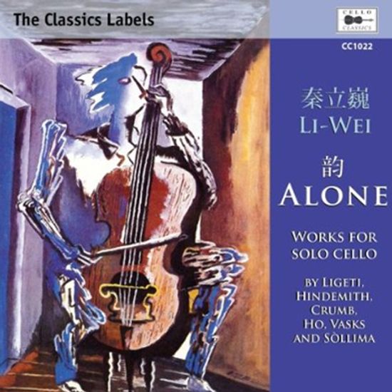 ALONE: WORKS FOR CELLO/ LI-WEI