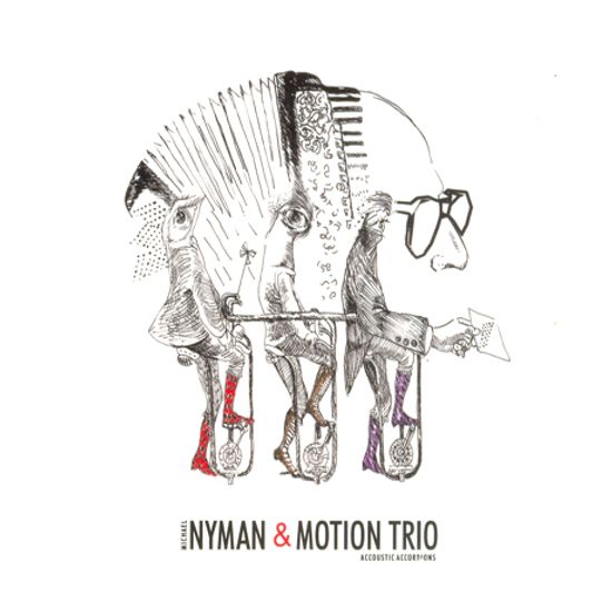 WORKS/ MICHAEL NYMAN & MOTION TRIO