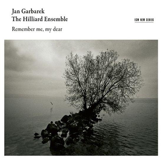 REMEMBER ME, MY DEAR [얀 가바렉 & 힐리어드 앙상블: 나를 기억해주오, 내 사랑]