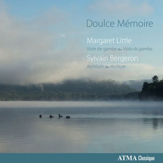 DOULCE MEMOIRE/ SYLVAIN BERGERON [달콤한 추억: 비올라 다 감바로 연주하는 즉흥곡의 예술]