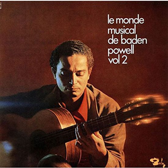 LE MONDE MUSICAL DE BADEN POWELL VOL.2