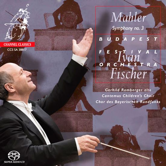 SYMPHONY NO.3/ IVAN FISCHER [SACD HYBRID] [말러: 교향곡 3번 - 이반 피셔]