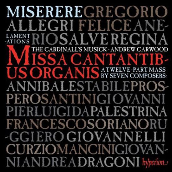 ALLEGRI`S MISERERE AND THE MUSIC OF ROME/ ANDREW CARWOOD