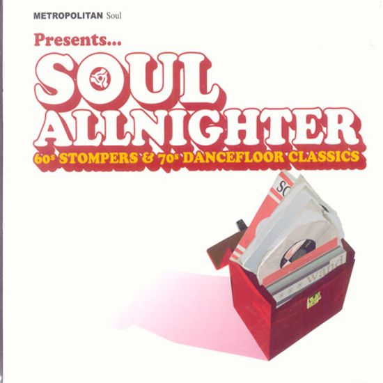 SOUL ALLNIGHTER-60`S STOMPERS & 70`S DANCEFLOOR CLASSICS