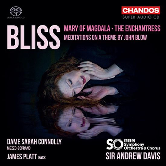 MARY OF MAGDALA, THE ENCHANTRESS/ SARAH CONNOLLY, JAMES PLATT, ANDREW DAVIS [SACD HYBRID] [블리스: 칸타타 막달라 마리아, 마녀, 블로우 주제에 의한 명상곡 - 코널리, 플랫, 데이비스]