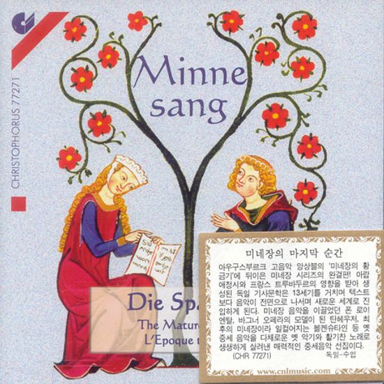MINNESANG/ DIE SPATZEIT/ THE MATURE PERIOD/ L`EPOQUE TARDIVE