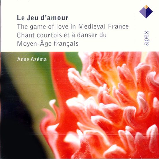 LE JEU D`AMOUR/ THE GAME OF LOVE IN MEDIEVAL FRANCE